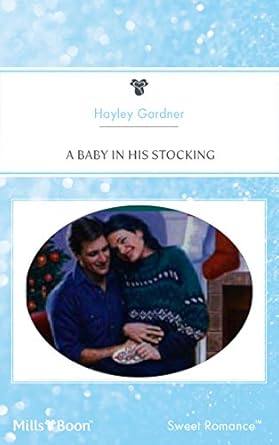 A Baby In His Stocking - Kindle edition by Gardner, Hayley