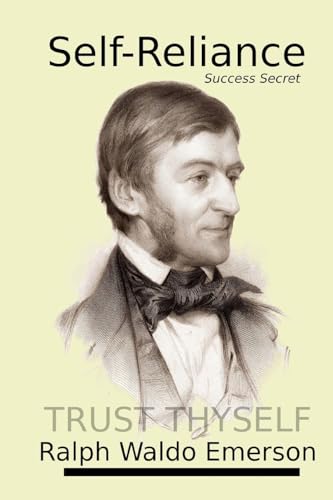 Self-Reliance: Success Secret (Leader Classics)