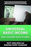 Universal Basic Income: What Everyone Needs to Know®