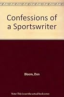 Confessions of a Sportswriter 0533072662 Book Cover