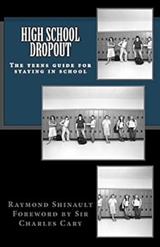 Paperback High School Dropout: The teens guide for staying in school Book