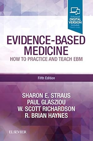 Evidence-Based Medicine: How to Practice and Teach EBM