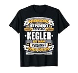 Lustiges Kegler Geschenk I Kegeln Kegelverein Spruch T-Shirt