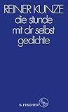  die stunde mit dir selbst: Gedichte