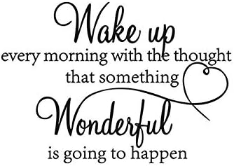 AWSN Wake up Every Morning with The Thought That Something Wonderful is Going to Happen Vinyl Wall Decals Sayings Art Lettering Wall Stickers for Bedroom Living Room Inspirational Wall Decals