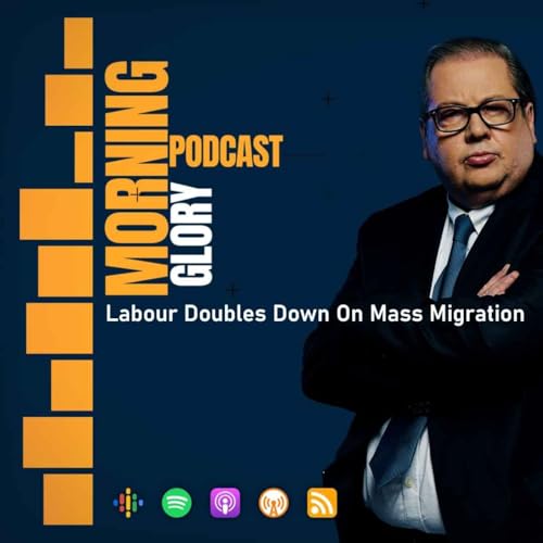 Labour Doubles Down On Mass Migration Podcast Por  arte de portada