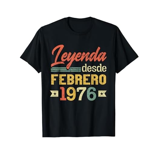 Leyenda Desde Febrero 1976 Cumpleaños 48 Años Camiseta