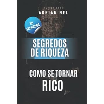 Capa do livro Segredos de Riqueza: Como Se Tornar Rico