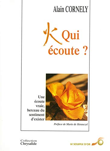  Qui écoute? : L'utilité d'une écoute centrée dans le corps Livre eBook France
