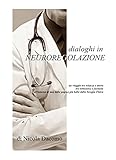 Dialoghi in Neuroregolazione (Dialoghi in Medicina Vol. 1) (Italian Edition)