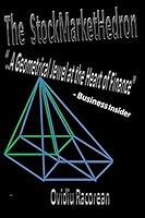 The Stockmarkethedron: The Geometrical Jewel at the Heart of Finance 1507611811 Book Cover