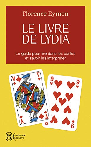 Télécharger Le livre de Lydia : Le guide pour lire dans les cartes et savoir les interpréter Francais PDF