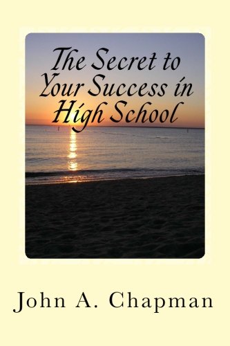 The Secret to Your Success in High School