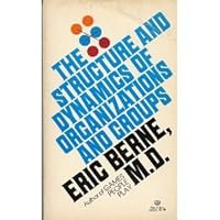 The Structure and Dynamics of Organizations and Groups 0394172493 Book Cover