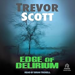 Edge of Delirium Audiolibro Por Trevor Scott arte de portada