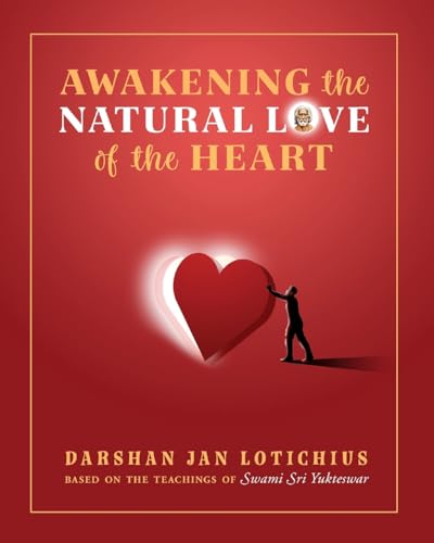 Awakening The Natural Love Of The Heart