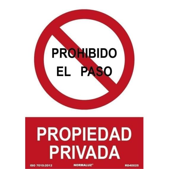 Señal de Prohibido el Paso, propiedad privada SEKURECO
