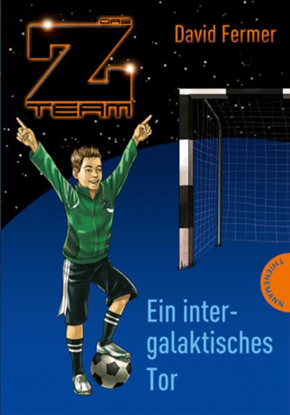 Das Z-Team - Pepe und sein Team - Ein intergalaktisches Tor