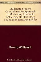 Student-to-student counseling: An approach to motivating academic achievement, 0292775423 Book Cover
