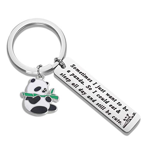 BAUNA Panda Gifts Cute Animal Panda Bear Jewelry Sometimes I Just Want to Be a Panda So I Could Eat and Sleep all Day and Still be Cute Funny Keychain Gifts (panda keychain)