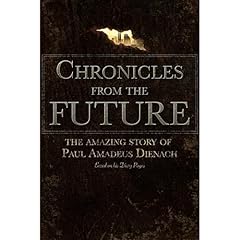 Chronicles From The Future Audiobook By Paul Amadeus Dienach, Achilleas Sirigos cover art