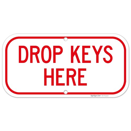 Drop Keys Here Sign, (SI-77124) 6x12 Inches, Rust Free .040