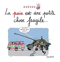 La paix est une petite chose fragile 2706713054 Book Cover