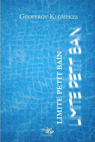 Limite petit bain (French Edition)