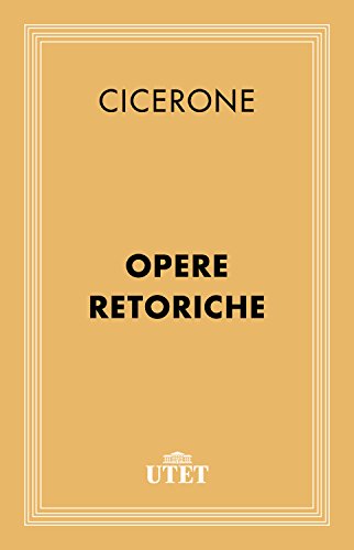  Opere retoriche (CLASSICI - Latini)