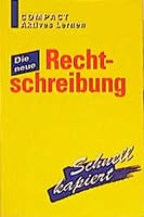 Die neue Rechtschreibung schnell kapiert. (Lernmaterialien) 3817470754 Book Cover