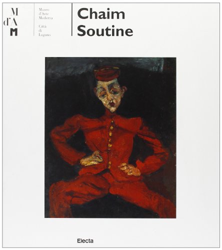 Chaim Soutine. Catalogo della mostra. Ediz. illustrata