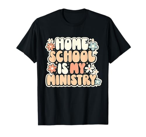 Home School is My Ministry Vintage Design for All Ages