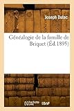 Généalogie de la famille de Briquet (Éd.1895)