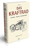 Das Kraftrad: Technik - Pflege - Reparaturen. Reprint von 1937.