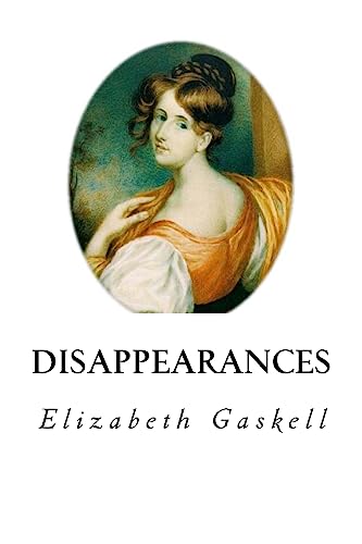 Disappearances (By: Elizabeth Gaskell)