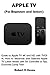 Produktbild APPLE TV (For Beginners and Seniors): Guide to Apple TV 4K and HD with TVOS 14, How to Maximize and Operate Apple TV Latest Model with Siri Controller & Tips, Dummies Comp Tech