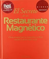 El secreto de un restaurante magnético : cómo conseguir que tu restaurante se llene cuando los demás están vacíos 8461330781 Book Cover