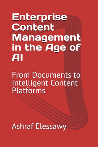 Enterprise Content Management in the Age of AI: From Documents to Intelligent Content Platforms