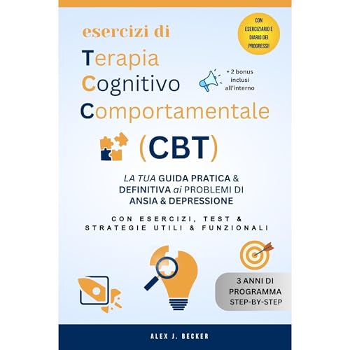 ESERCIZI DI TERAPIA COGNITIVO COMPORTAMENTALE (CBT)