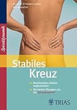 Stabiles Kreuz: Beschwerden einfach wegtrainieren Die besten Übungen aus der Spiraldynamik
