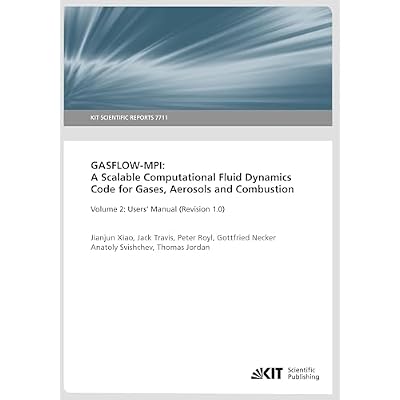 GASFLOW-MPI: A Scalable Computational Fluid Dynamics Code for Gases, Aerosols and Combustion. Band 2