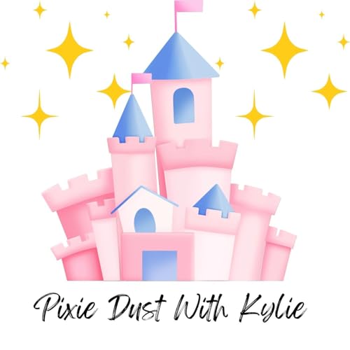 Couverture de Pixie Dust with Kylie: A Disney Podcast