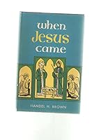 When Jesus Came B0007DW2TC Book Cover