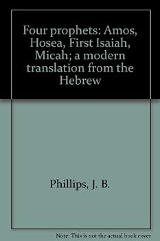 Unknown Binding Four prophets: Amos, Hosea, First Isaiah, Micah; a modern translation from the Hebrew Book