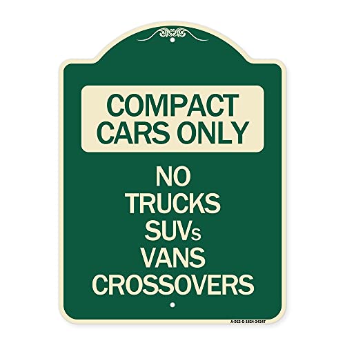 SignMission Designer Series Sign - Compact Cars Only - No Trucks SUVs Vans Crossovers | Green & Tan 18" x 24" Heavy-Gauge Aluminum Architectural Sign | Made in The USA