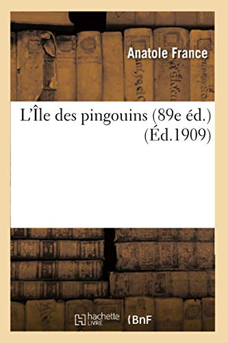 L'Île Des Pingouins 89e Éd. (Litterature) (French Edition)