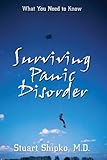 Surviving Panic Disorder: What You Need to Know