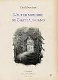 L'autre mémoire de Chateaubriand
