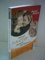Vieviel Mutter braucht der Mensch? 3499603764 Book Cover