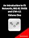 An Introduction to F5 Networks, BIG-IP, TMOS and LTM v11 Volume One (All Things F5 Networks, BIG-IP, TMOS and LTM v11 Book 3)